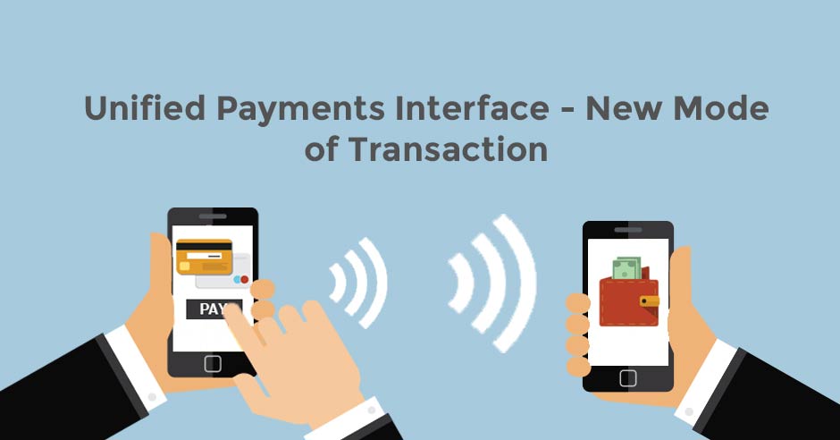 unified-payments-interface-new-mode-of-transaction