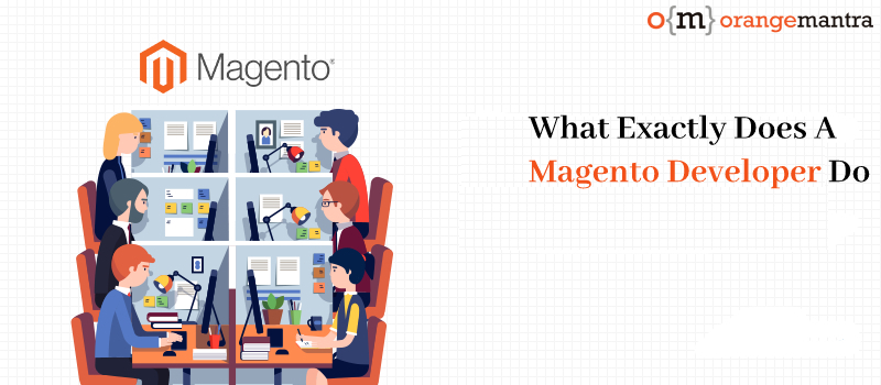 What-Exactly-Does-A Magento-Developer-Do