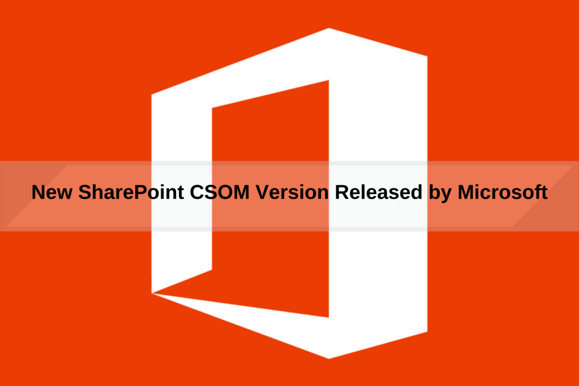 New SharePoint CSOM Version Released by Microsoft