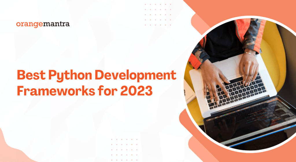 Python Development Frameworks for Building Web Apps