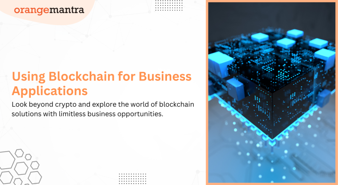 Blockchain for Business Applications
