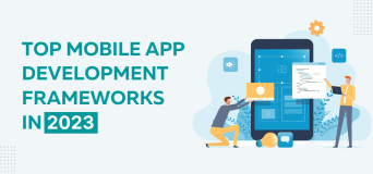 Mobile Application Development Frameworks