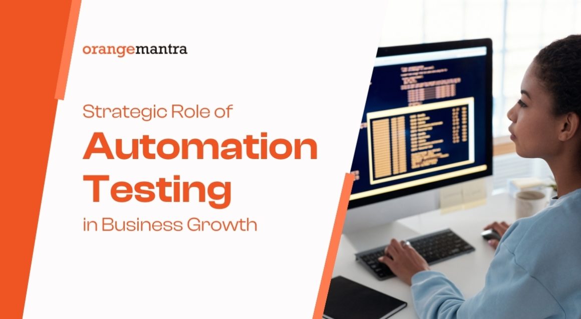 Strategic Role of Automation Testing in Business Growth