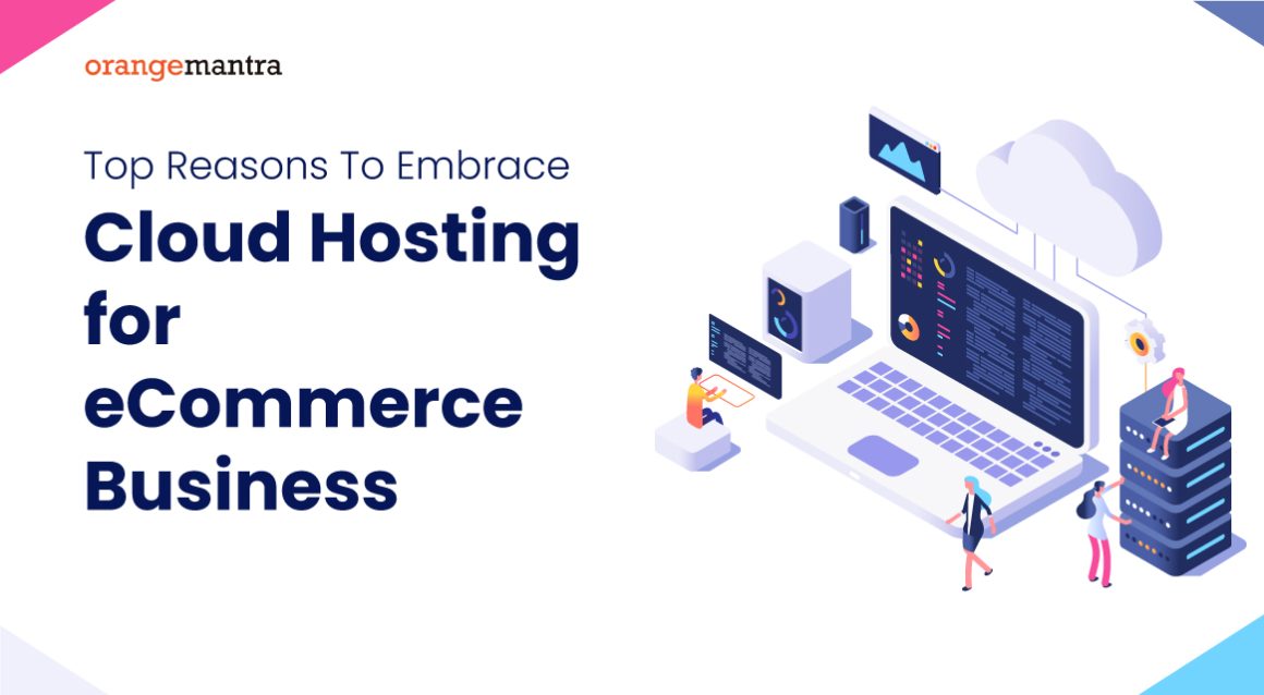 Top-Reasons-To-Embrace-Cloud-Hosting-for-eCommerce-Business