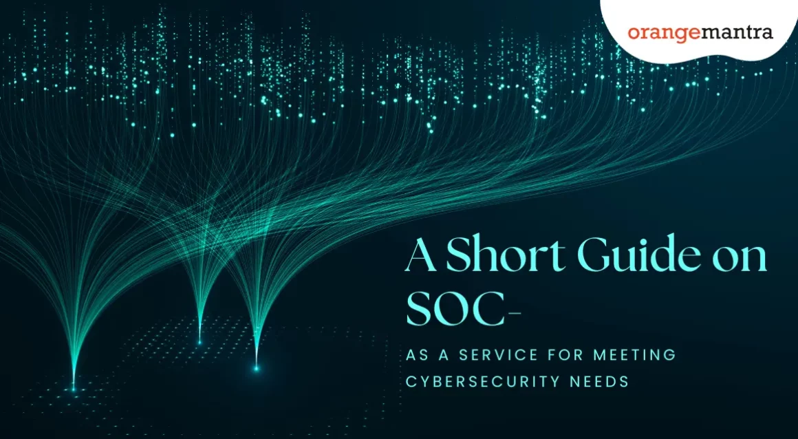 A-short-guide-on-SOC-as-a-service-for-meeting-cybersecurity-needs