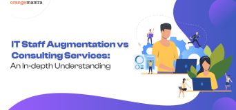 IT Staff Augmentation vs Consulting Services: An In-depth Understanding