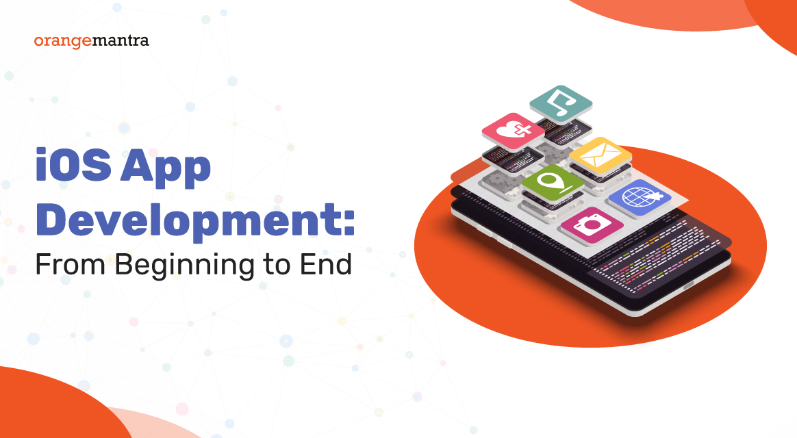 iOS App Development | A Detailed Guide To Follow 2024