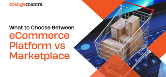 eCommerce Platform Vs Marketplace