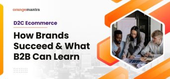 D2C Ecommerce How Brands Succeed & What B2B Can Learn