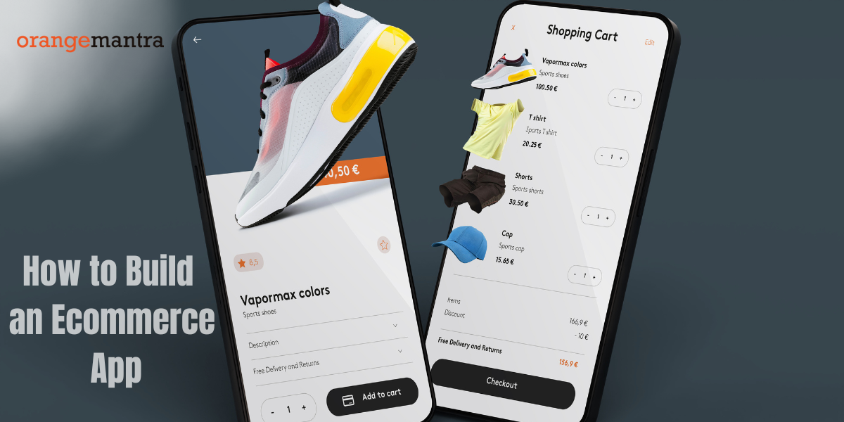 How to Build an Ecommerce Mobile App: Frameworks, Features, and Cost in 2025