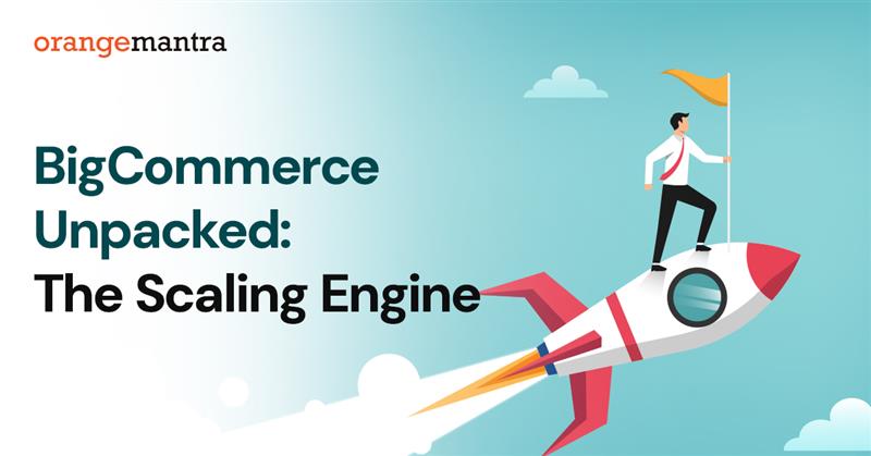 BigCommerce Benefits