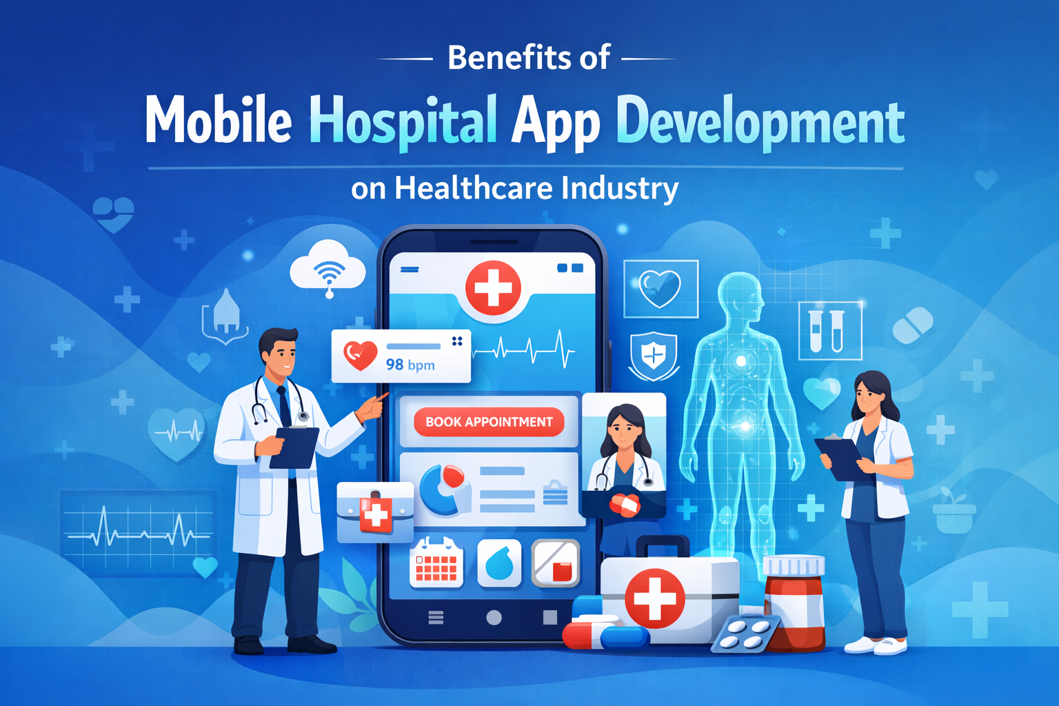 Benefits of Mobile Hospital App Development on Healthcare Industry