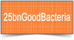 25bnGoodBacteria 25bnGoodBacteria